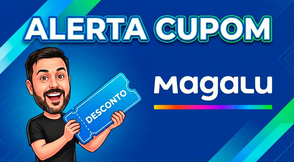 NOVO CUPOM MAGALU