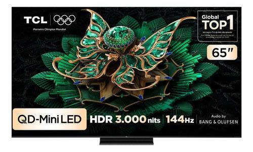 Smart TV TCL 4K UHD MiniLED 65' C7K 144Hz