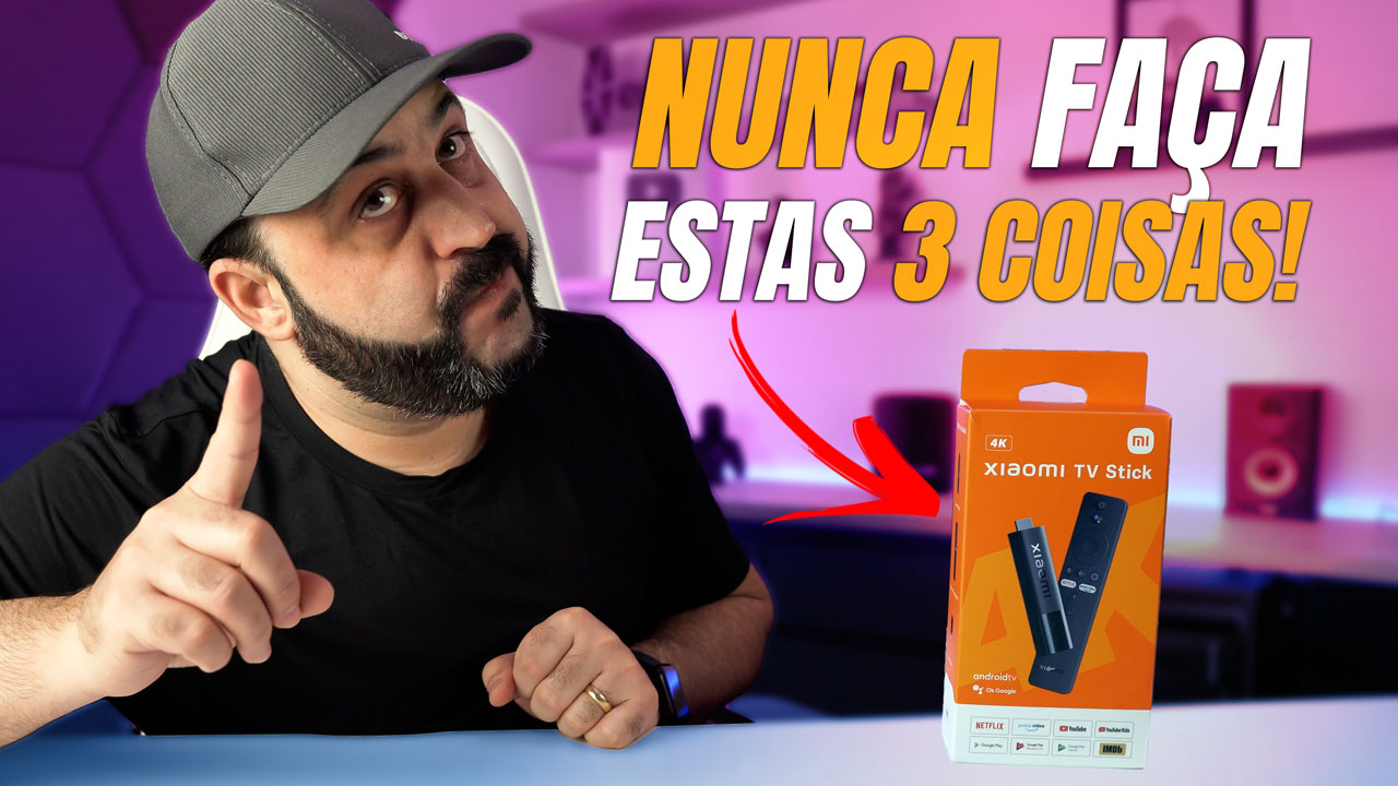 NUNCA-FAÇA-ESTAS-3-COISAS-NO-XIAOMI-STICK-4K-site